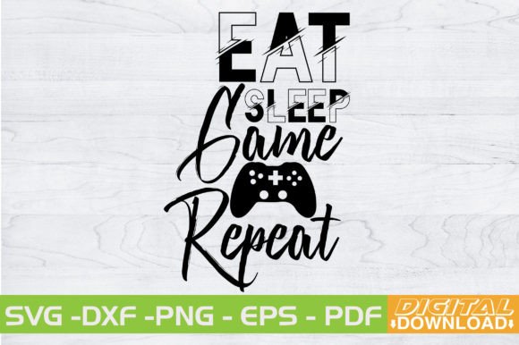 Eat Sleep Game Repeat SVG Design: A Practical Resource for Digital Crafters and Designers