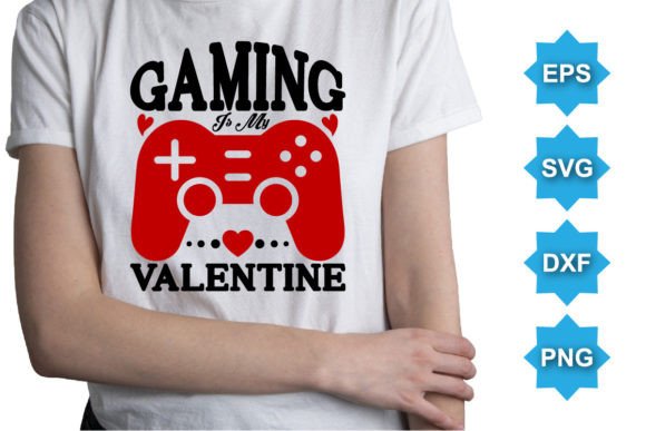 Game is My Valentine Typography T-Shirt: A Creative Design Resource Done Right